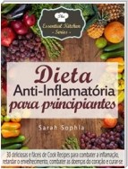 Dieta Anti-Inflamatória Para Principiantes