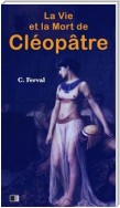 La vie et la mort de Cléopâtre