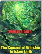 The Concept of Worship In Islam Faith