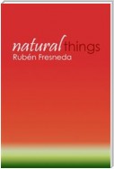 Natural things