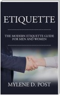 Etiquette: The Modern Etiquette Guide for Men and Women