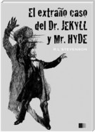 El extraño caso del Dr. Jekyll y Mr. Hyde (ilustrado)