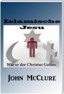 Islamische Jesu-War Er Der Christus Gottes