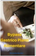 Bypass Gastrico Piano Alimentare