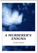 A Murderer's Enigma