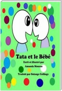 "tata Et Le Bébé" - Ecrit Et Illustré Par Amanda Monsue