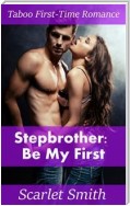 Stepbrother: Be My First