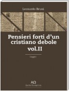 Pensieri forti d'un cristiano debole- Vol. II