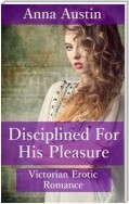 Disciplined For His Pleasure