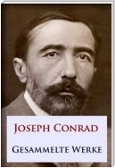 Joseph Conrad - Gesammelte Werke