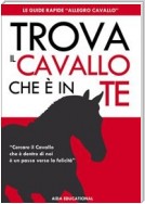 Trova il Cavallo che è in Te