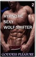 Beth's Hypnotic Sexy Wolf Shifter - Part 2