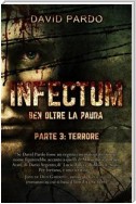 Infectum (Parte Iii: Terrore)