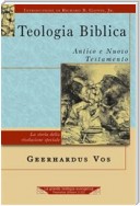 Teologia biblica - Antico e Nuovo Testamento