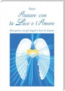 Aiutare con la luce e l'amore