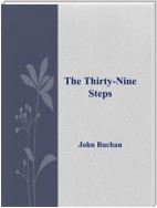 The Thirty – Nine  Steps