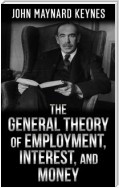 The  General Theory  of  Employment, Interest, and Money