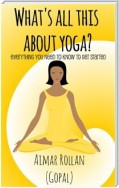 What’S All This About Yoga?