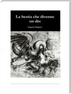 La bestia che divenne un dio