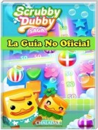 Scrubby Dubby Saga La Guía No Oficial