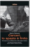 Carceri, lo spazio è finito