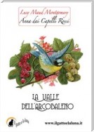 Anna dai Capelli Rossi - La Valle dell'Arcobaleno