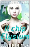 Il Chip Elysium - Fantastic Futas