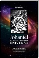 Johaniel e la nave chiamata universo