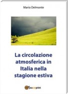 La circolazione atmosferica in Italia nella stagione estiva