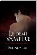 L'académie Maudite Tome 1 - Le Demi-Vampire