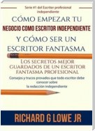 Cómo Empezar Tu Negocio Como Escritor Independiente Y Cómo Ser Un Escritor Fantasma