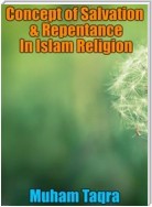 Concept of Salvation & Repentance In Islam Religion