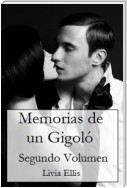 Memorias De Un Gigoló - Volumen Segundo