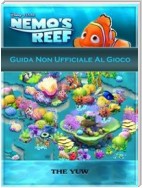 Guida Non Ufficiale Al Gioco Nemo's Reef