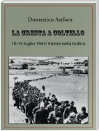 La cresta a coltello. Luglio 1943: un paese siciliano nella bufera della guerra