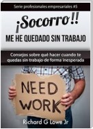 ¡socorro! Me He Quedado Sin Trabajo.