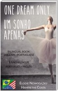 Um Sonho Apenas/one Dream Only (Livro Bilíngue: Português - Inglês)