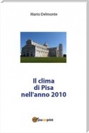 Il clima di Pisa nell'anno 2010