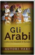 Gli Arabi - L’arte e le invasioni in Europa