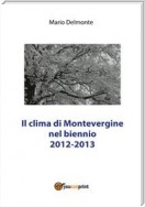 Il clima di Montevergine nel biennio 2012 - 2013