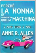 Perché La Nonna Ha Comprato Quella Macchina