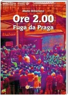 Ore 2.00. Fuga da Praga