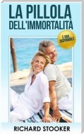 La Pillola Dell'immortalità - È Ora Disponibile