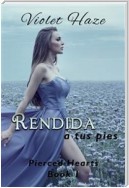 Rendida A Tus Pies (Pierced Hearts, #1)