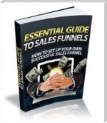 The Essential Guide To Sales Funnels