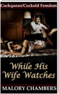 While His Wife Watches