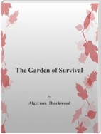 The Garden of Survival