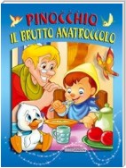 Pinocchio - Il brutto anatroccolo