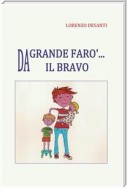 Da grande farò il bravo