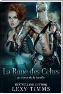 Au Coeur De La Bataille - La Rune Des Celtes